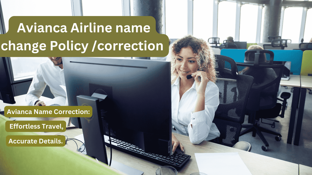 Avianca Airline name change Policy /correction